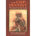 The Cup of Destiny: The Quest for the Grail - Paperback