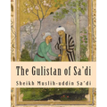 The Gulistan of Sa'di - Paperback