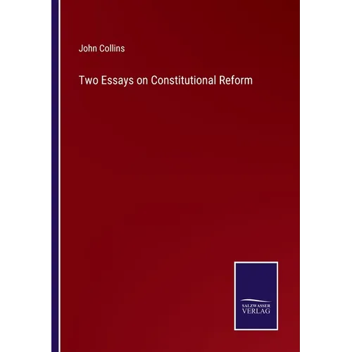 Two Essays on Constitutional Reform - Paperback