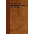 Cultus Arborum - A Description Of Phallic Tree Worship - Paperback