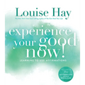 Experience Your Good Now!: Learning to Use Affirmations - Paperback