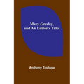 Mary Gresley, and An Editor's Tales - Paperback