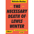 The Necessary Death of Lewis Winter - Paperback