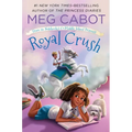 Royal Crush: From the Notebooks of a Middle School Princess - Paperback