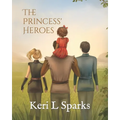 The Princess' Heroes - Paperback