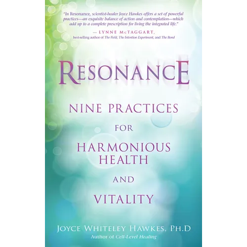 Resonance: Nine Practices for Harmonious Health and Vitality - Paperback