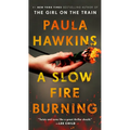 A Slow Fire Burning - Mass Market Paperbound