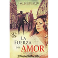 La Fuerza del Amor - Paperback
