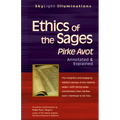 Ethics of the Sages: Pirke Avot--Annotated & Explained - Paperback