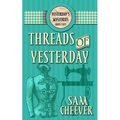 Threads of Yesterday - Paperback