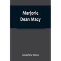 Marjorie Dean Macy - Paperback