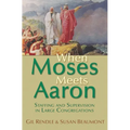 When Moses Meets Aaron: Staffing and Supervision in Large Congregations - Paperback