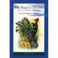 The Road to El Cielo: Mexico's Forest in the Clouds - Paperback