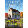 Murder at an Irish Bakery: An Enchanting Irish Mystery - Hardcover