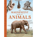 The Magnificent Book of Animals - Hardcover