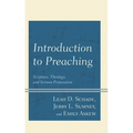 Introduction to Preaching: Scripture, Theology, and Sermon Preparation - Paperback