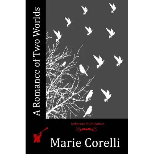 A Romance of Two Worlds - Paperback
