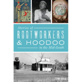 Stories of Rootworkers & Hoodoo in the Mid-South - Paperback
