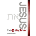 Jesus the Aleph Tav - Paperback