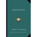 Apache Gold - Paperback