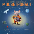 Mousetronaut: Based on a (Partially) True Story - Hardcover