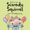 Scaredy Squirrel Has a Birthday Party - Paperback