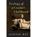Ecology of a Cracker Childhood - Paperback