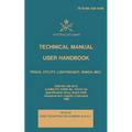Technical Manual User Handbook Truck, Utility, Lightweight, Winch, MC2: 7610-66-128-4346 - Paperback