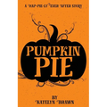 Pumpkin Pie - Paperback