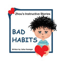 Bad Habits: Zhou's instructive Stories - Paperback