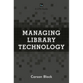 Managing Library Technology: A Lita Guide - Paperback