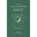 . . . And Then God Created Golf - Paperback