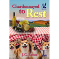 Chardonnayed to Rest - Paperback