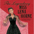 The Legendary Miss Lena Horne - Hardcover