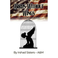 Birds Without Wings: True Short Stories - Paperback