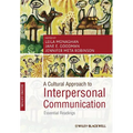 A Cultural Approach to Interpersonal Communication: Essential Readings - Paperback