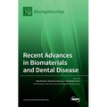Recent Advances in Biomaterials and Dental Disease - Hardcover