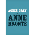 Agnes Grey: Original and Unabridged - Paperback