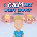 I Calm My Body Down - Paperback