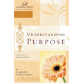 The Understanding Purpose: Women of Faith Study Guide Series - Paperback