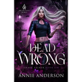 Dead Wrong: Arcane Souls World - Paperback