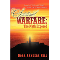 Spiritual Warfare: The Myth Exposed - Paperback