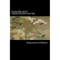 Ranger Unit Operations FM 7-85 - Paperback
