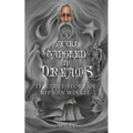 A Beard Tangled in Dreams: The True Story of Rip Van Winkle - Paperback
