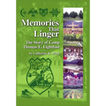 Memories That Linger: The Story of Camp Thomas E. Lightfoot - Hardcover