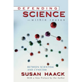 Defending Science-Within Reason: Between Scientism And Cynicism - Paperback