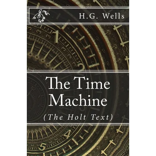 The Time Machine: (Holt Text) - Paperback