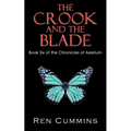 The Crook and the Blade: Chronicles of Aesirium - Paperback