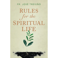 Rules for the Spiritual Life - Paperback