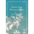 Know Your Magnetic Field - Paperback